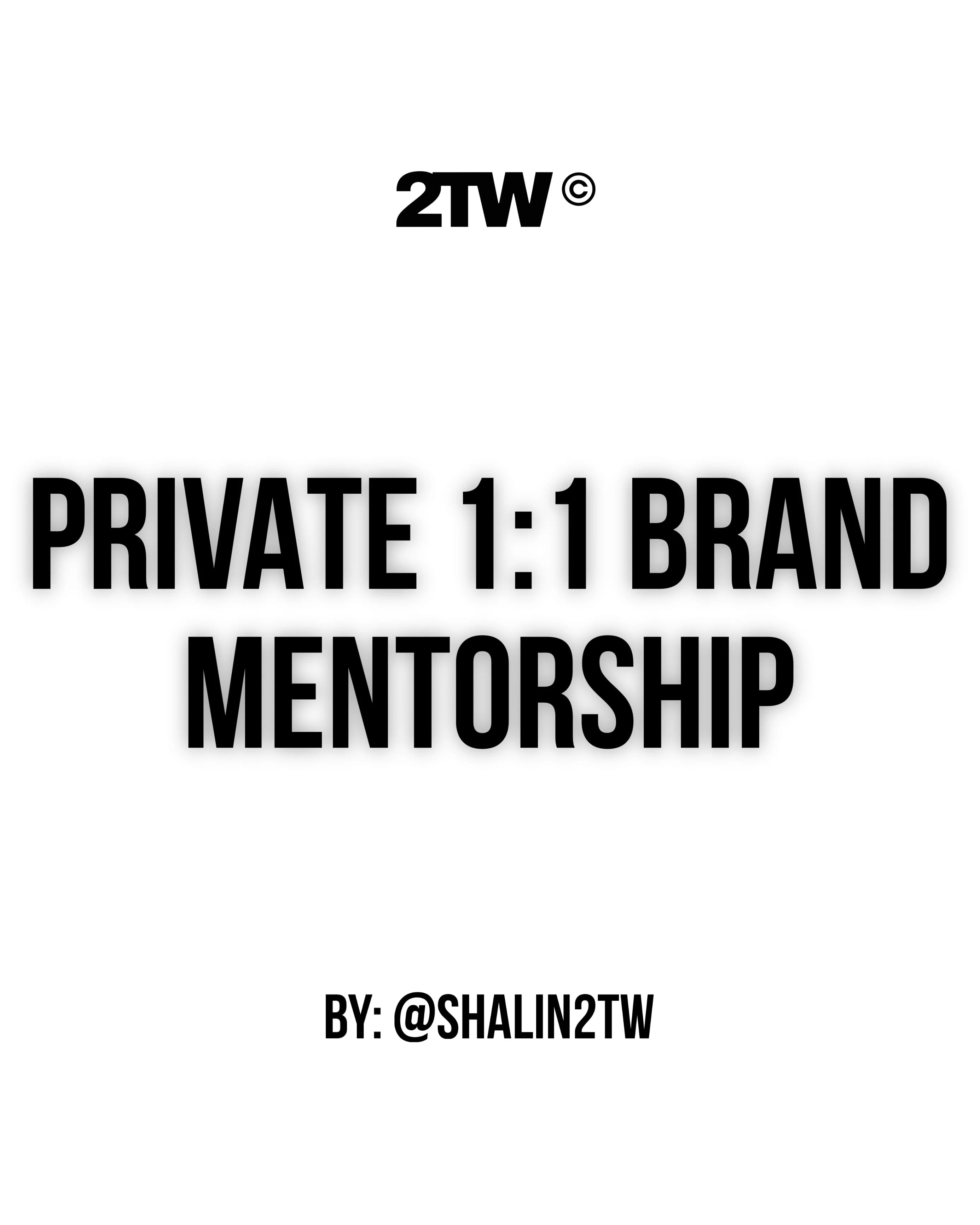 Private 1:1 Brand Mentorship
